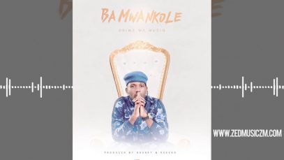 Drimz – Ba Mwankole [Audio] || #ZedMusic